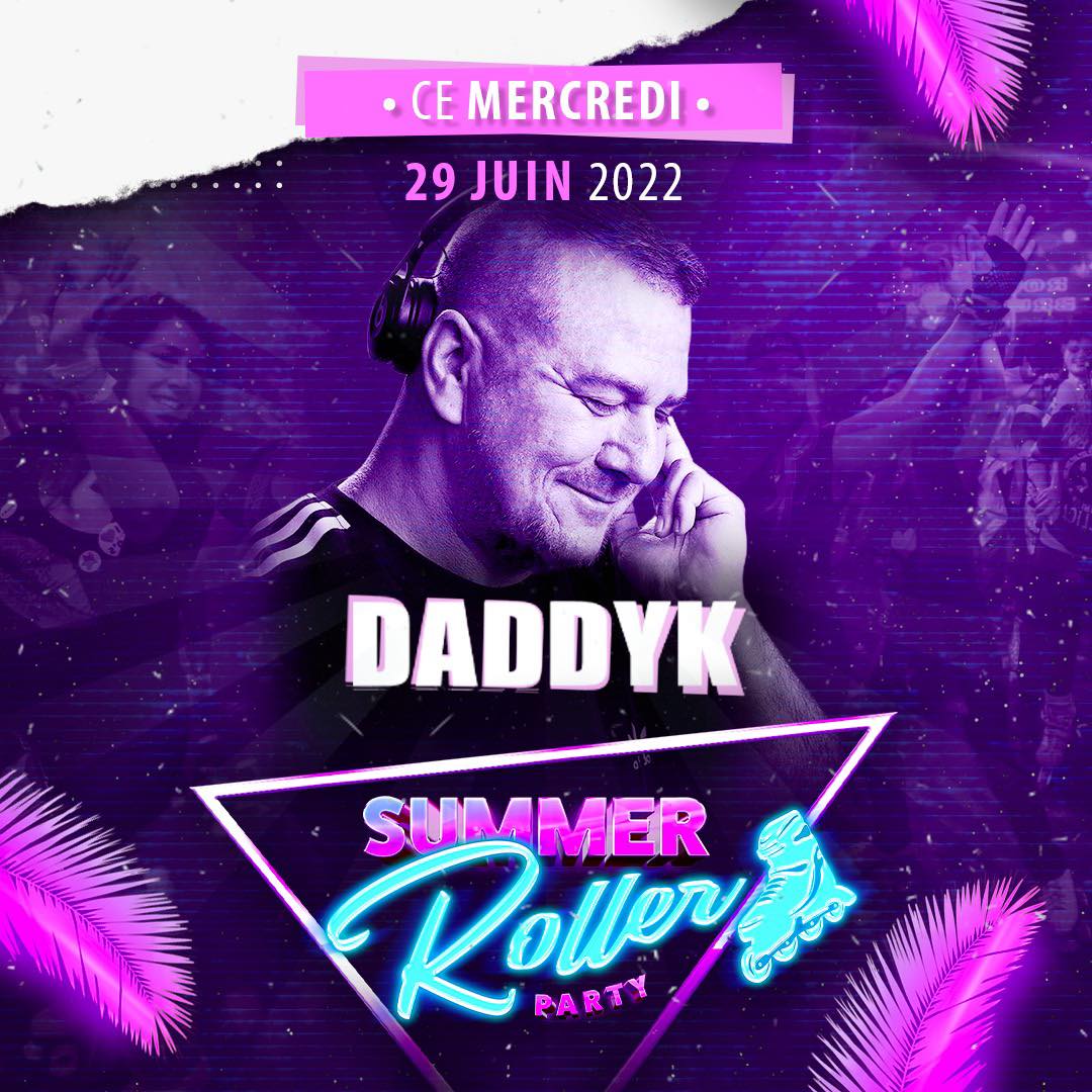 DJ Daddy K vient chauffer les platines de la Summer Roller Party !